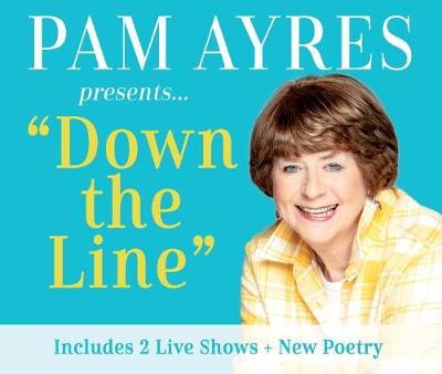 Book cover for Pam Ayres - Down the Line