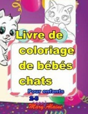 Book cover for Livre de coloriage de bebes chats