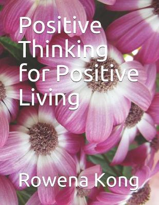 Book cover for Positive Thinking for Positive Living