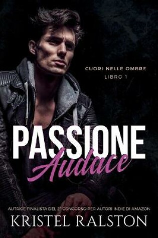 Cover of Passione audace (Cuori nelle ombre - Libro 1)