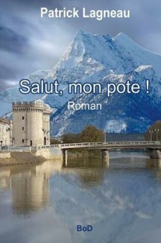 Cover of Salut, mon pote !