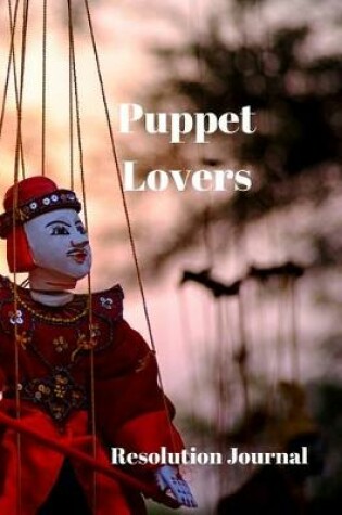 Cover of Puppet Lovers Resolution Journal
