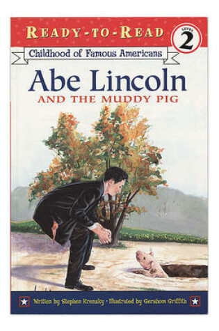 Cover of Abe Lincoln and the Muddy Pig