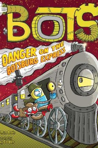 Cover of Danger on the Botsburg Express