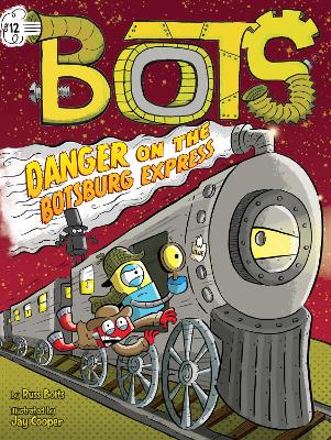 Cover of Danger on the Botsburg Express