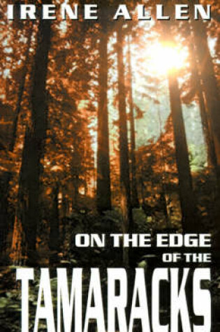 Cover of On the Edge of the Tamaracks