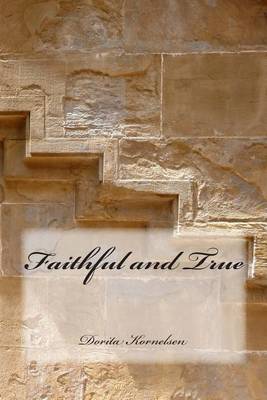 Book cover for Faithful and True