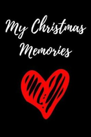 Cover of My Christmas Memories