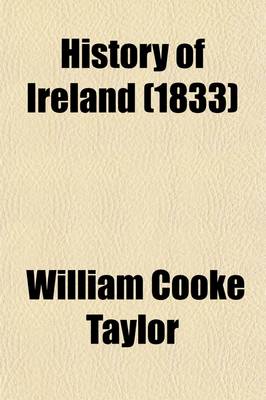 Book cover for History of Ireland (Volume 2); From the Anglo-Norman Invasion Till the Union of the Country with Great Britain