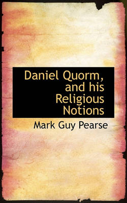 Book cover for Daniel Quorm, and His Religious Notions