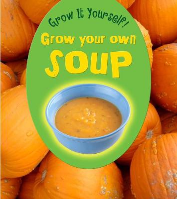 Book cover for Grow Your Own Soup