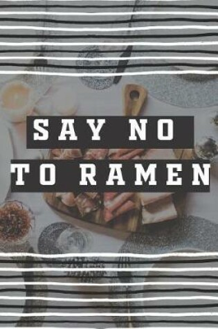 Cover of Say No to Ramen