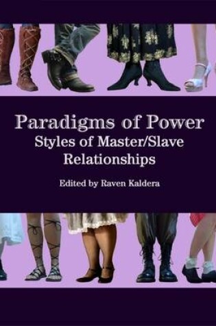 Cover of Paradigms of Power: Styles of Master/Slave Relationships