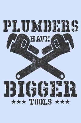 Book cover for Plumbers Have Bigger Tools