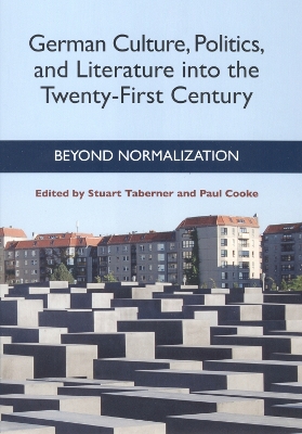 Book cover for German Culture, Politics, and Literature into the Twenty-First Century