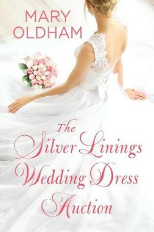 Cover of The Silver Linings Wedding Dress Auction