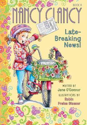 Book cover for Nancy Clancy, Late-Breaking News!: #8