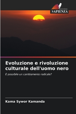 Book cover for Evoluzione e rivoluzione culturale dell'uomo nero