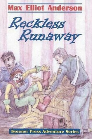 Cover of Reckless Runaway