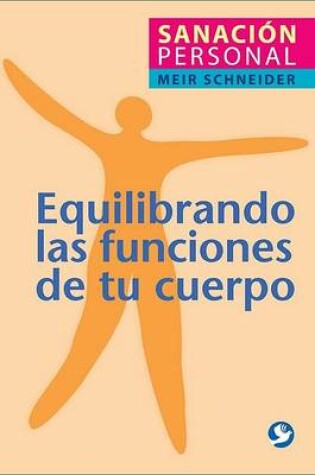 Cover of Equilibrando las Funciones de Tu Cuerpo