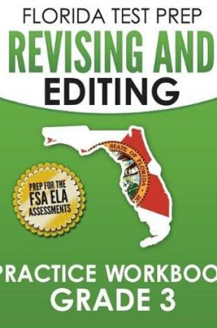 Cover of FLORIDA TEST PREP Revising and Editing Practice Workbook Grade 3