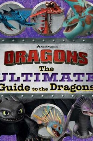 Cover of The Ultimate Guide to the Dragons