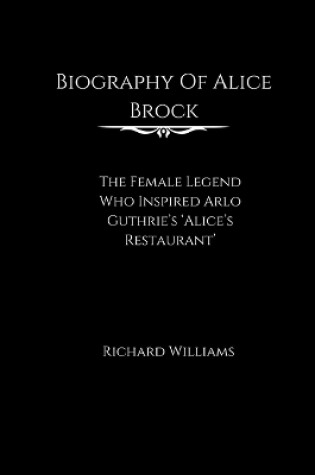 Cover of Biography of Alice Brock