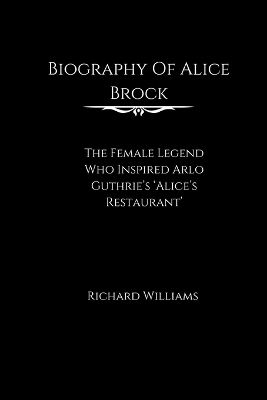 Book cover for Biography of Alice Brock