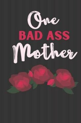 Cover of ONE Bad ASS MOM