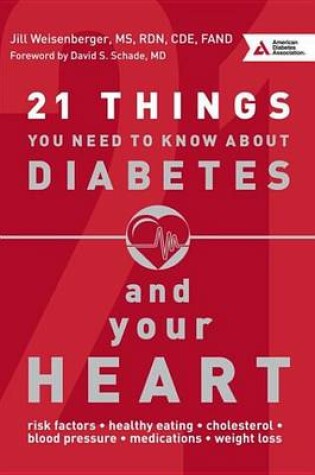 Cover of 21 Things You Need to Know about Diabetes and Your Heart