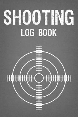 Book cover for Shooting Log Book - Hunter, Weekend Gun Lovers