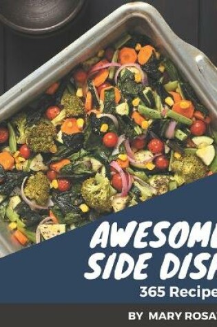 Cover of 365 Awesome Side Dish Recipes