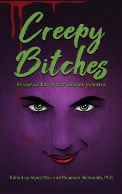 Book cover for Creepy Bitches (hardback)