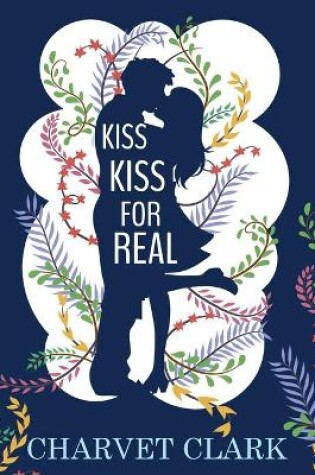 Cover of Kiss Kiss For Real