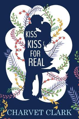 Cover of Kiss Kiss For Real