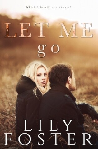 Cover of Let Me Go