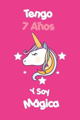 Book cover for Tengo 7 Anos Y Soy Magica