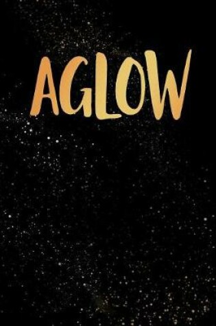Cover of Aglow