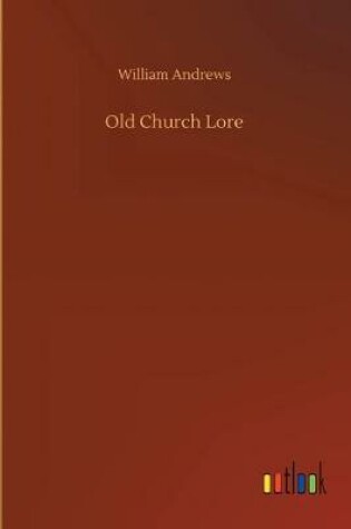 Cover of Old Church Lore