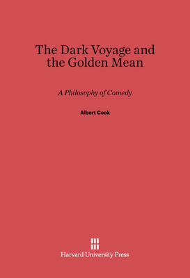 Book cover for The Dark Voyage and the Golden Mean