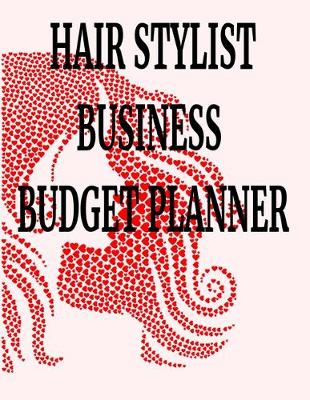 Book cover for Hair Stylist Business Budget Planner