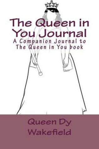 Cover of The Queen in You Journal