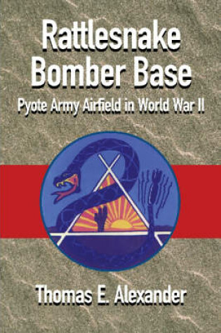 Cover of Rattlesnake Bomber Base