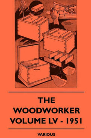 Cover of The Woodworker - Volume LV - 1951