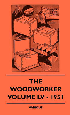 Book cover for The Woodworker - Volume LV - 1951