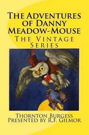 Cover of The Adventures of Danny Meadow-Mouse