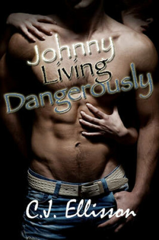 Cover of Johnny Living Dangerously