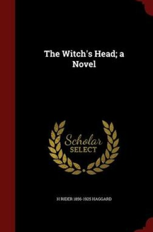 Cover of The Witch's Head; A Novel