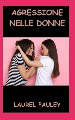 Book cover for Agressione Nelle Donne