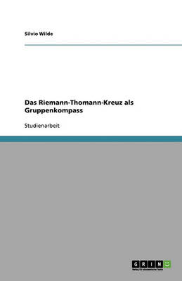 Book cover for Das Riemann-Thomann-Kreuz als Gruppenkompass